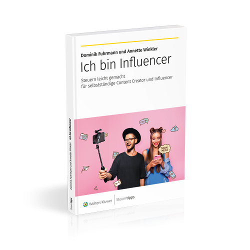 Ratgeber Influencer: Steuern leicht gemacht für selbstständige Content Creator und Influencer